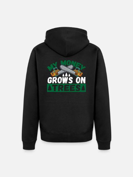 My Money Grows On Trees Arborist Lumberjack - Unisex Premium Organic Zip Hoodie - black