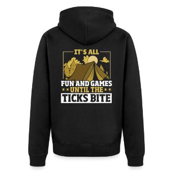 It's all Fun and Games until the Ticks bite - Unisex Premium Bio Zip Hoodie - Schwarz - Hinten - Nico (187cm)