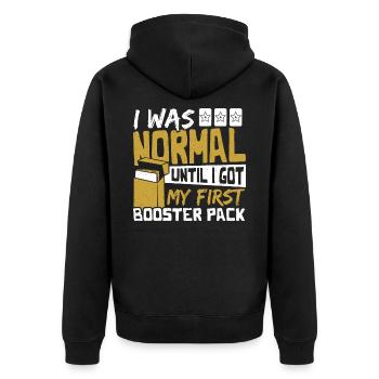 I Was Normal Until My First Booster Pack Trading - Unisex Premium Bio Zip Hoodie - Schwarz - Hinten - Nico (187cm)
