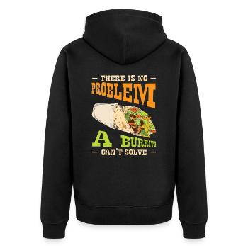 Problem Solution Burrito Fan Mexican Food Burrito - Unisex Premium Organic Zip Hoodie - black - Back - Nico (187cm)