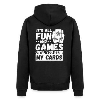 It's All Fun And Games Until You Bend My Cards - Unisex Premium Bio Zip Hoodie - Schwarz - Hinten - Nico (187cm)