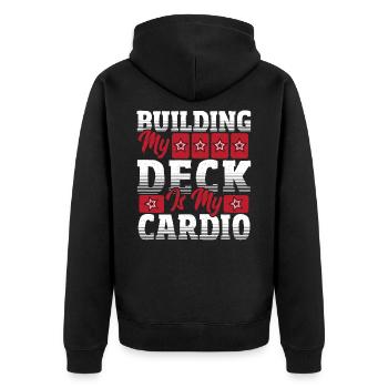Building My Deck Is My Cardio Trading Card Game - Unisex Premium Bio Zip Hoodie - Schwarz - Hinten - Nico (187cm)