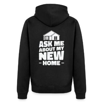 Neuer Hausbesitzer Einweihung Lustig Frag mich - Unisex Premium Bio Zip Hoodie - Schwarz - Hinten - Nico (187cm)