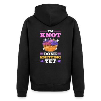 I’m Knot Done With Knitting Yet Knitter Knit - Unisex Premium Organic Zip Hoodie - black - Back - Nico (187cm)