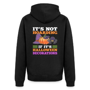 It's Not Hoarding If It's Halloween Decorations - Unisex Premium Bio Zip Hoodie - Schwarz - Hinten - Nico (187cm)