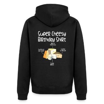 Super Cheesy Birthday Party Natal Day Cheese - Unisex Premium Organic Zip Hoodie - black - Back - Nico (187cm)