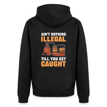 Nothing Illegal Till You Get Caught Moonshine - Unisex Premium Organic Zip Hoodie - black - Back - Nico (187cm)