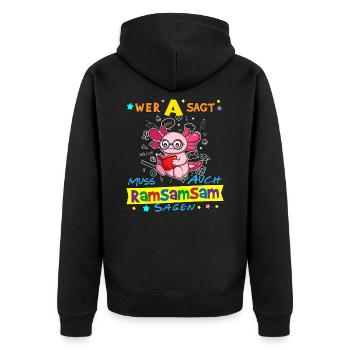 Wer A Sagt Muss Auch Ramsamsam Sagen Kita Erzieher - Unisex Premium Bio Zip Hoodie - Schwarz - Hinten - Nico (187cm)