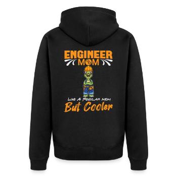 Engineer Mom Like A Regualr Mom But Cooler - Unisex Premium Organic Zip Hoodie - black - Back - Nico (187cm)