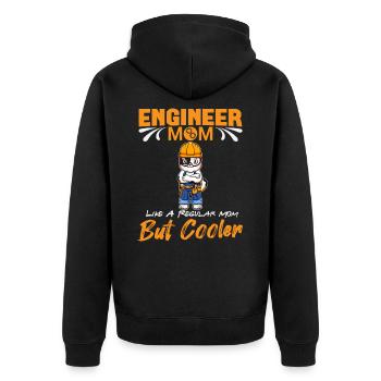 Engineer Mom Like A Regualr Mom But Cooler - Unisex Premium Organic Zip Hoodie - black - Back - Nico (187cm)