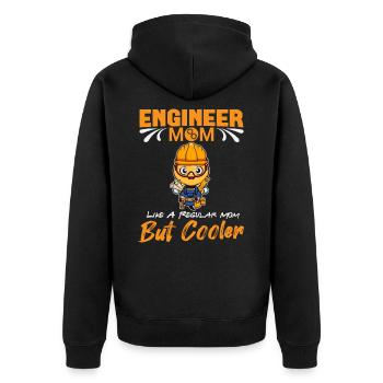 Engineer Mom Like A Regualr Mom But Cooler - Unisex Premium Organic Zip Hoodie - black - Back - Nico (187cm)