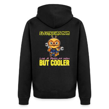 Electrician Mom Like A Regualr Mom But Cooler - Unisex Premium Organic Zip Hoodie - black - Back - Nico (187cm)