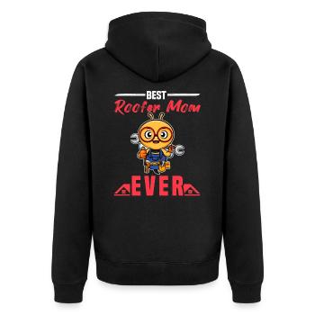 Best Roofer Mom Ever Roofing Crafts Mother - Unisex Premium Bio Zip Hoodie - Schwarz - Hinten - Nico (187cm)