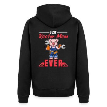 Best Roofer Mom Ever Roofing Crafts Mother - Unisex Premium Organic Zip Hoodie - black - Back - Nico (187cm)