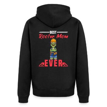 Best Roofer Mom Ever Roofing Crafts Mother - Unisex Premium Bio Zip Hoodie - Schwarz - Hinten - Nico (187cm)