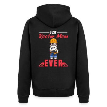 Best Roofer Mom Ever Roofing Crafts Mother - Unisex Premium Bio Zip Hoodie - Schwarz - Hinten - Nico (187cm)