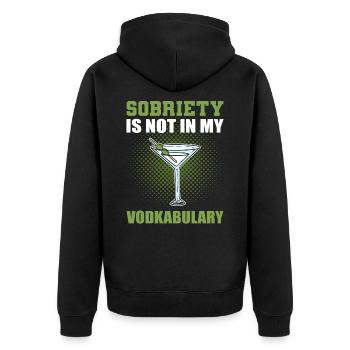 Sobriety Is Not in My Vodkabular Vodka Wodka - Unisex Premium Bio Zip Hoodie - Schwarz - Hinten - Nico (187cm)