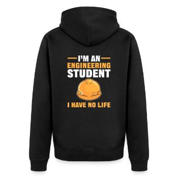 I’m an Engineering Student I Have No Life - Unisex Premium Bio Zip Hoodie - Schwarz - Hinten - Nico (187cm)