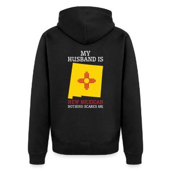 Nothing Scares Me New Mexican Husband New Mexico - Unisex Premium Organic Zip Hoodie - black - Back - Nico (187cm)