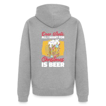 Dear Santa Christmas Beer Drinking Beer Lover - Unisex Premium Organic Zip Hoodie - heather grey - Back - Nico (187cm)