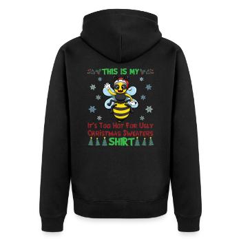 This Is My It's Too Hot For Ugly Christmas Sweater - Unisex Premium Organic Zip Hoodie - black - Back - Nico (187cm)