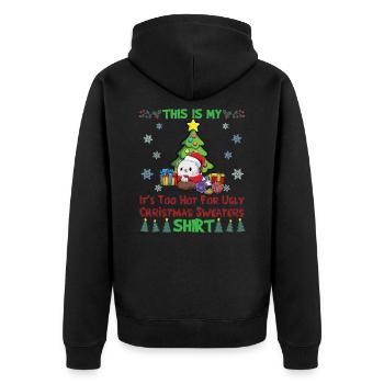 This Is My It's Too Hot For Ugly Christmas Sweater - Unisex Premium Organic Zip Hoodie - black - Back - Nico (187cm)
