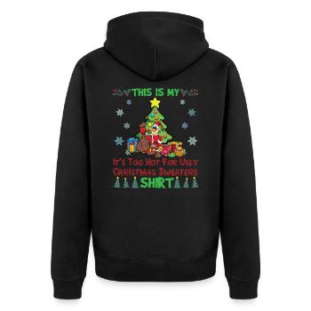 This Is My It's Too Hot For Ugly Christmas Sweater - Unisex Premium Organic Zip Hoodie - black - Back - Nico (187cm)