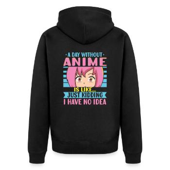 Anime Girl Manga Eyes A Day Without Anime - Unisex Premium Organic Zip Hoodie - black - Back - Nico (187cm)