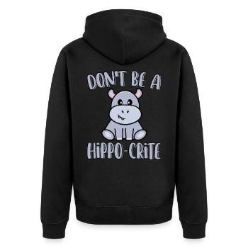 Don't Be A Hippo-Crite Funny Cute Hippopotamus - Unisex Premium Organic Zip Hoodie - black - Back - Nico (187cm)