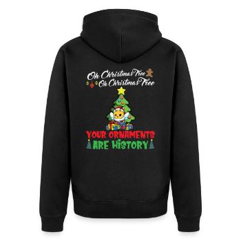 Oh Christmas Tree Your Ornaments Are History - Unisex Premium Organic Zip Hoodie - black - Back - Nico (187cm)