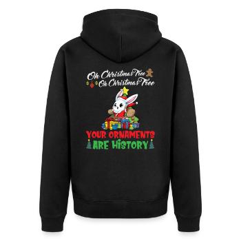 Oh Christmas Tree Your Ornaments Are History - Unisex Premium Organic Zip Hoodie - black - Back - Nico (187cm)