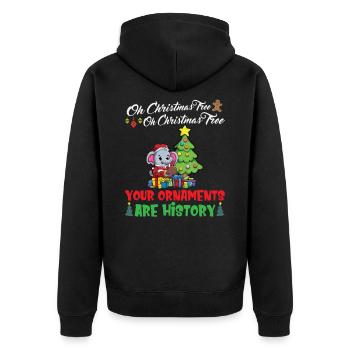 Oh Christmas Tree Your Ornaments Are History - Unisex Premium Organic Zip Hoodie - black - Back - Nico (187cm)