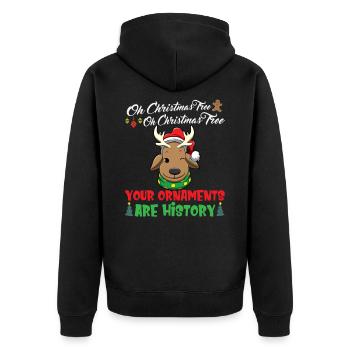 Oh Christmas Tree Your Ornaments Are History - Unisex Premium Organic Zip Hoodie - black - Back - Nico (187cm)