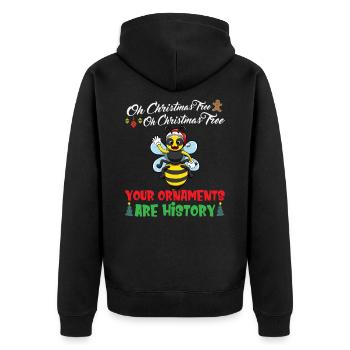 Oh Christmas Tree Your Ornaments Are History - Unisex Premium Organic Zip Hoodie - black - Back - Nico (187cm)