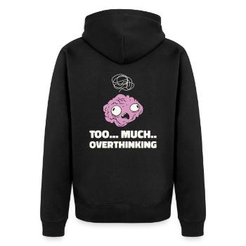 Über-Denker Angst Gehirn Über-Denken Humor - Unisex Premium Bio Zip Hoodie - Schwarz - Hinten - Nico (187cm)