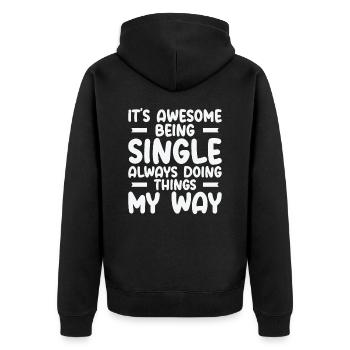 Awesome Single Independent Solo Single Quotes - Unisex Premium Organic Zip Hoodie - black - Back - Nico (187cm)