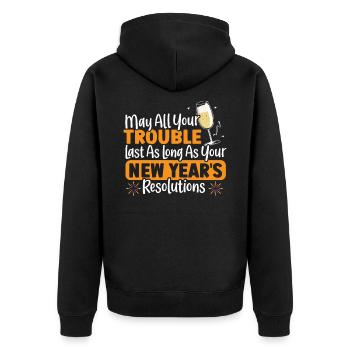 May All Your Trouble Last New Year's Resolutions - Unisex Premium Organic Zip Hoodie - black - Back - Nico (187cm)
