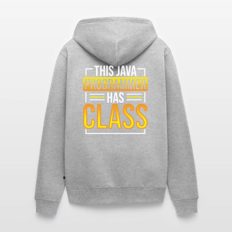 This Java Programmer has Class Programming Coding Unisex Premium Bio Zip Hoodie