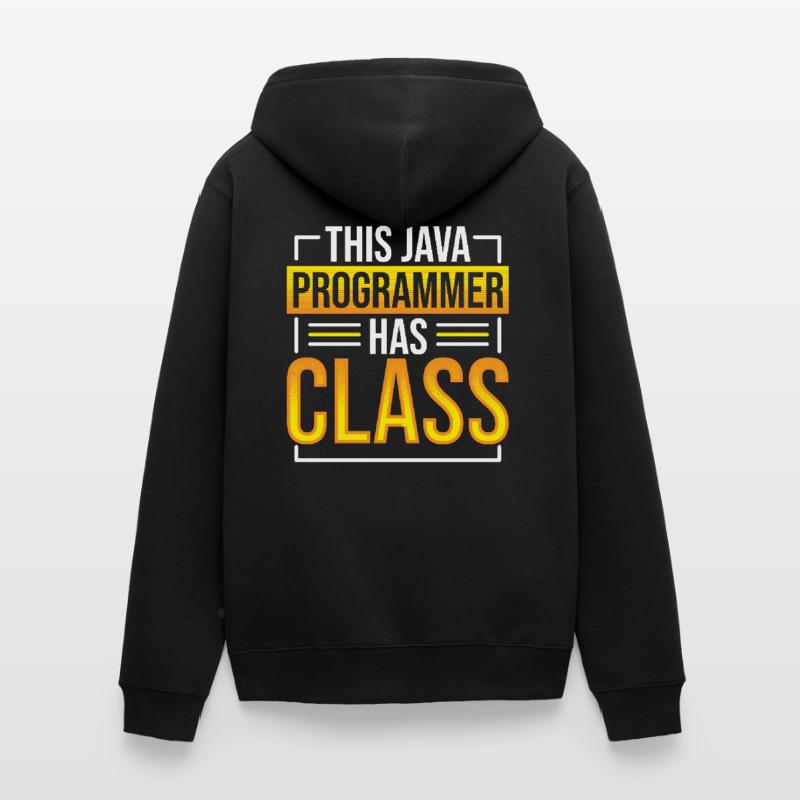 This Java Programmer has Class Programming Coding Unisex Premium Bio Zip Hoodie