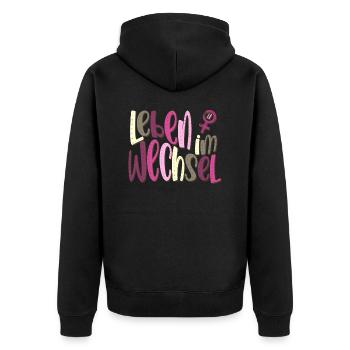 Leben im Wandel Wechseljahre - Unisex Premium Bio Zip Hoodie - Schwarz - Hinten - Nico (187cm)