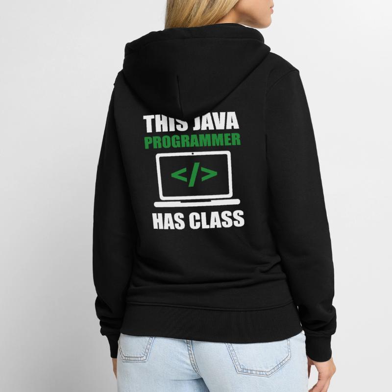 This Java Programmer has Class Programming Coding Unisex Premium Bio Zip Hoodie