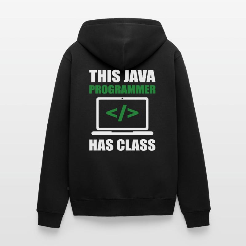 This Java Programmer has Class Programming Coding Unisex Premium Bio Zip Hoodie