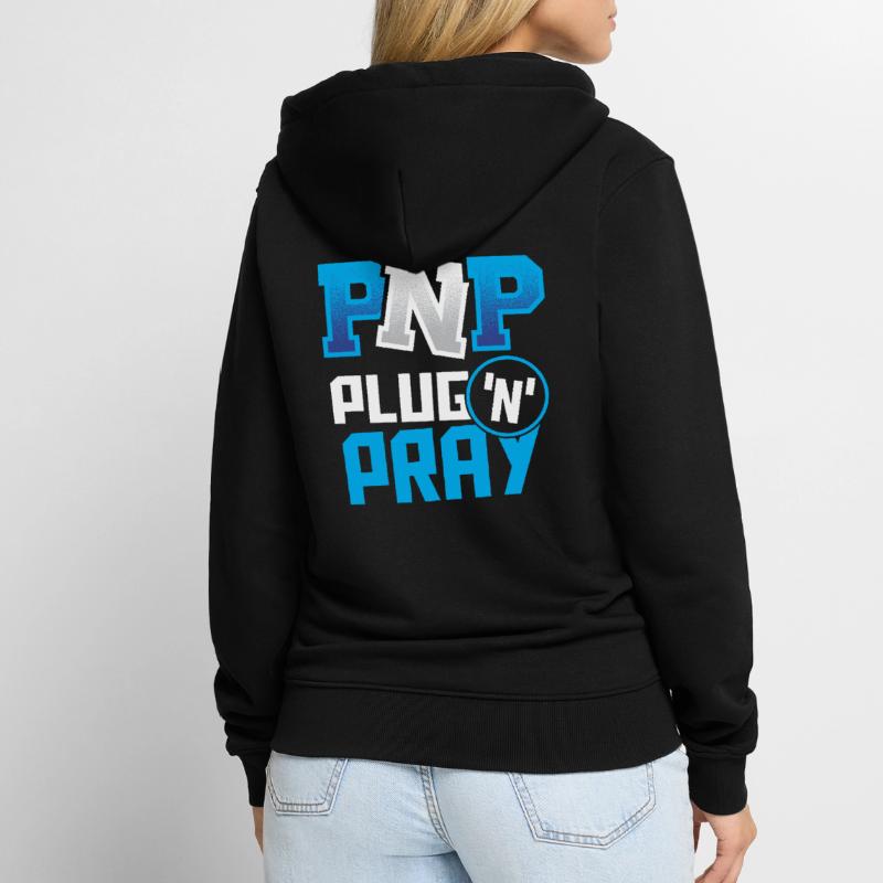 PnP = Plug'n'Pray Programming Programmer Coding Unisex Premium Bio Zip Hoodie