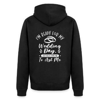 Wedding Day Typography Couple Funny Quotes - Unisex Premium Organic Zip Hoodie - black - Back - Nico (187cm)