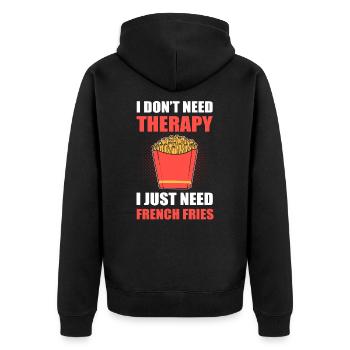 I Don't Need Therapy. I Just Need French Fries - Unisex Premium Organic Zip Hoodie - black - Back - Nico (187cm)