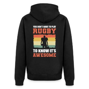 You Don't Have To Play Rugby To Know It's Awesome - Unisex Premium Bio Zip Hoodie - Schwarz - Hinten - Nico (187cm)