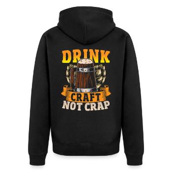 Drink Craft Not Crap Craft Beer Brewing - Unisex Premium Organic Zip Hoodie - black - Back - Nico (187cm)