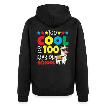Too Cool For 100 Days Of School - Unisex Premium Organic Zip Hoodie - black - Back - Nico (187cm)