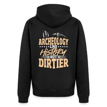 Archeology Like History But Dirtier Archeologist - Unisex Premium Organic Zip Hoodie - black - Back - Nico (187cm)