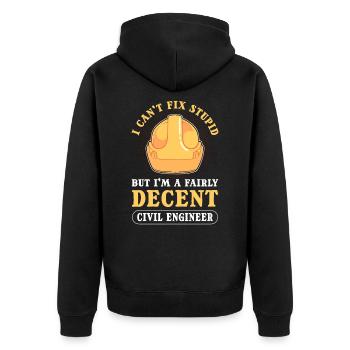 I Can't Fix Stupid Civil Engineer Civil - Unisex Premium Organic Zip Hoodie - black - Back - Nico (187cm)